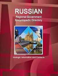 Russian Regional Government Encyclopedic Directory  - Strategic Information and Contacts