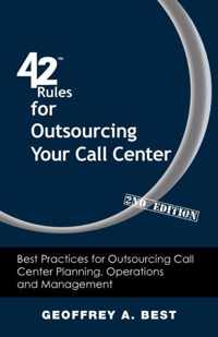 42 Rules for Outsourcing Your Call Center (2nd Edition)