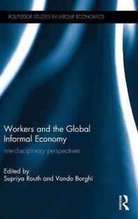 Workers and the Global Informal Economy