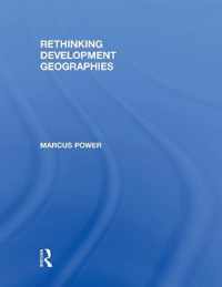 Rethinking Development Geographies