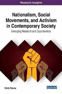 Nationalism, Social Movements, and Activism in Contemporary Society