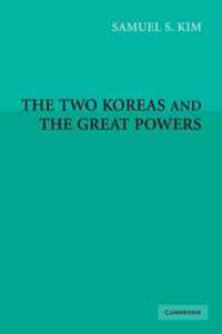 The Two Koreas and the Great Powers