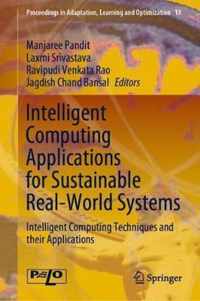 Intelligent Computing Applications for Sustainable Real-World Systems