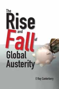 Rise And Fall Of Global Austerity, The