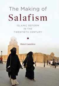 The Making of Salafism