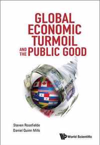 Global Economic Turmoil And The Public Good