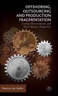 Offshoring, Outsourcing and Production Fragmentation