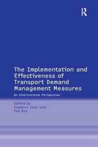 The Implementation and Effectiveness of Transport Demand Management Measures