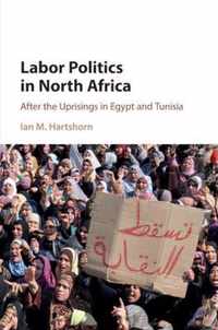 Labor Politics in North Africa