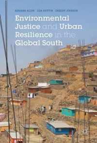 Environmental Justice and Urban Resilience in the Global South