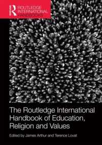 The Routledge International Handbook of Education, Religion and Values