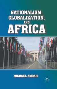 Nationalism, Globalization, and Africa