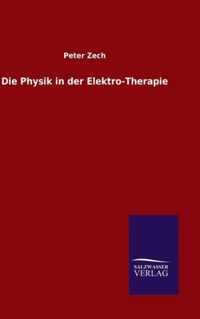 Die Physik in der Elektro-Therapie