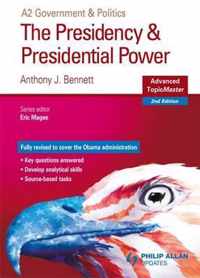 The Presidency and Presidential Power Advanced Topic Master