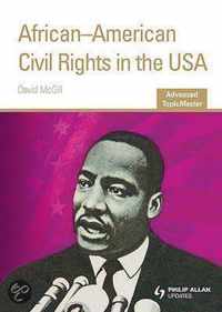 African-American Civil Rights in the USA Advanced TopicMaster