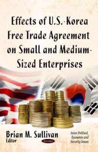 Effects of U.S.-Korea Free Trade Agreement on Small & Medium-Sized Enterprises