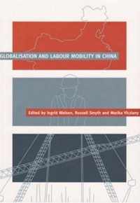 Globalisation and Labour Mobility in China