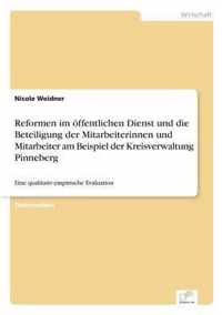 Reformen im oeffentlichen Dienst und die Beteiligung der Mitarbeiterinnen und Mitarbeiter am Beispiel der Kreisverwaltung Pinneberg