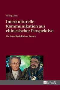 Interkulturelle Kommunikation aus chinesischer Perspektive