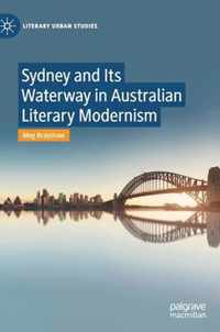 Sydney and Its Waterway in Australian Literary Modernism