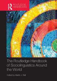 The Routledge Handbook of Sociolinguistics Around the World