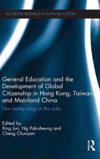 General Education and the Development of Global Citizenship in Hong Kong, Taiwan and Mainland China