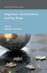 Migration, Globalization, and the State