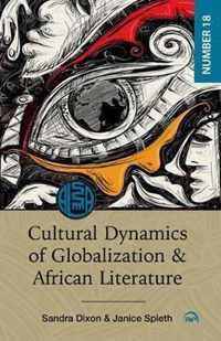 Cultural Dynamics Of Globalization And African Literature