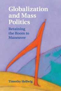 Globalization and Mass Politics