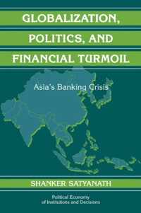 Globalization, Politics, and Financial Turmoil