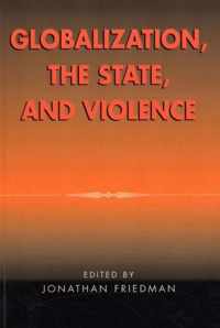 Globalization, the State, and Violence