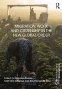 Migration, Work and Citizenship in the New Global Order