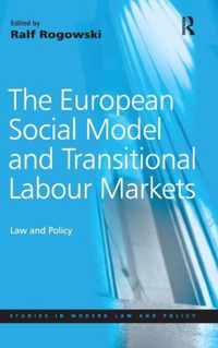 The European Social Model and Transitional Labour Markets