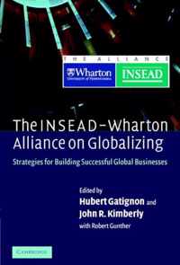 The INSEAD-Wharton Alliance on Globalizing