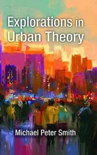 Explorations in Urban Theory