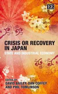 Crisis or Recovery in Japan