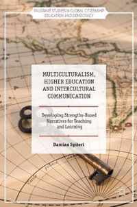 Multiculturalism, Higher Education and Intercultural Communication