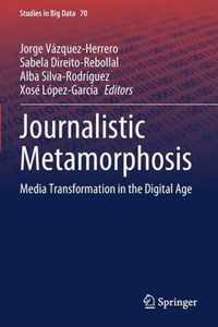 Journalistic Metamorphosis