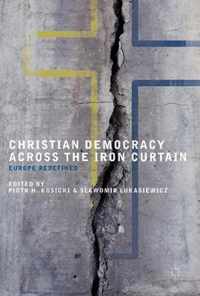 Christian Democracy Across the Iron Curtain