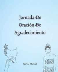 Jornada De Oracion De Agradecimiento