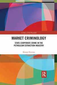 Market Criminology