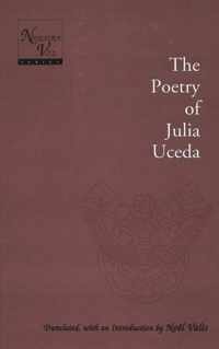 Poetry of Julia Uceda / Translated, with an Introduction by Noeel Valis