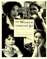 On Women Turning Fifty