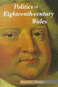 Politics in Eighteenth-Century Wales