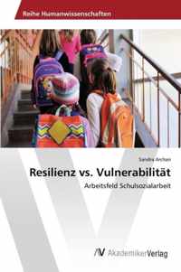 Resilienz vs. Vulnerabilitat