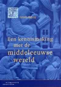 Kennismaking Met De Middeleeuwse Wereld