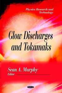 Glow Discharges & Tokamaks