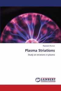 Plasma Striations