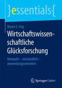 Wirtschaftswissenschaftliche Gluecksforschung