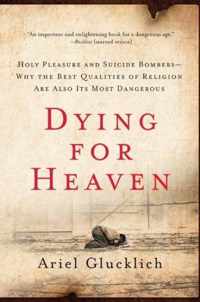 Dying for Heaven